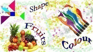'Learn Fruits ,Shape and Colors Name with Pictures For Kids'