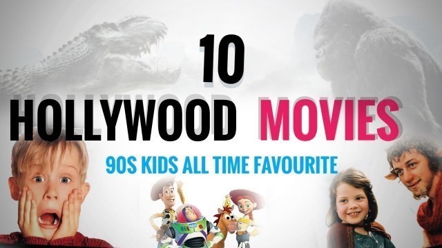 10 Hollywood all time Favourite movie's  | 90s kids.