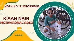 'Kiaan Nair Motivational Video | kids fitness |'