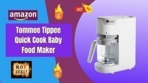 'Best Tommee Tippee Quick Cook Baby Food Maker'