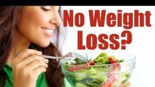 'Is eating healthy bad for weight loss?'