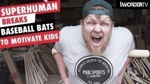 'Why This Guinness World Record Superhuman Breaks Baseball Bats To Motivate Kids'
