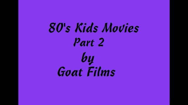 80's kids movie part 2