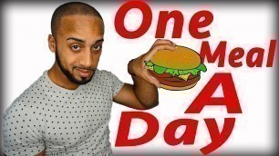 'One Meal A Day (OMAD) efficiency explained'