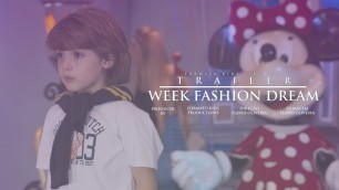 'Week Fashion Dream / Kids Teens 2016 - Trailer'