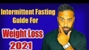 'How to do intermittent fasting for weight loss (Fast this way in 2021)'