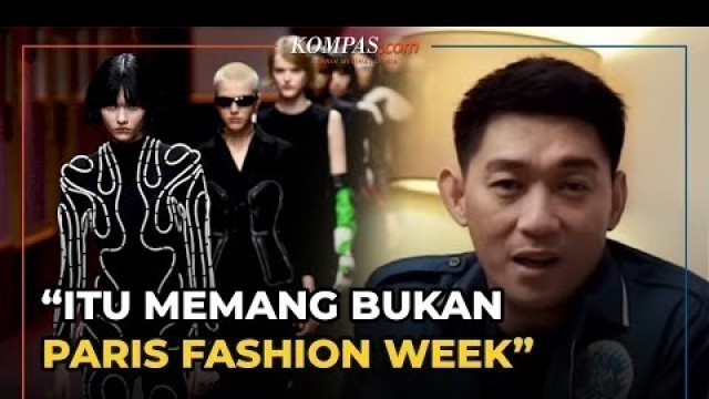 'Heboh Merek Indonesia Disebut Nebeng Nama Paris Fashion Week'