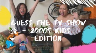 GUESS THE TV SHOW - 2000s KIDS EDITION || Reignheart Talisaysay
