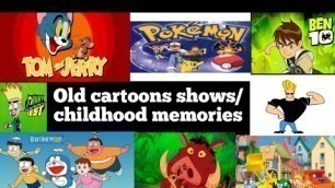 Old cartoon shows / childhood memories for 1990's and 2000 kids.  part 01