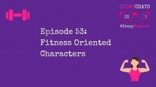 'Episode 53: Fitness Health Oriented Characters'