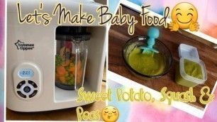 'Homemade Baby Food Vlog#1||Using TOMMEE TIPPEE 2 in 1 Steam & Blender||Sweet Potato,Squash,Peas||'