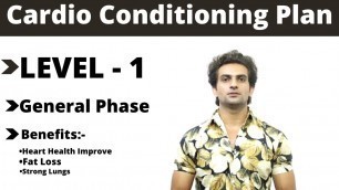 'General Phase:- Level- 1 | Cardio Conditioning Plan | Fat Loss Workout | SRT Fitness & Health'