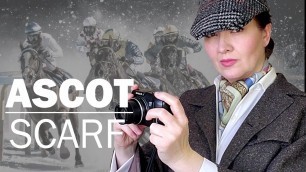 'Scarf History: Ascot scarf, women’s style. How to wear ascot scarf.'