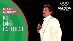 'k.d. lang performs Hallelujah - Vancouver 2010 Olympics Opening Ceremony | Music Monday'