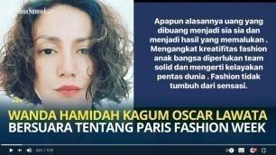 'Wanda Hamidah Kagum Oscar Lawata Bersuara Tentang Klaim Paris Fashion Week, Dianggap Memalukan'