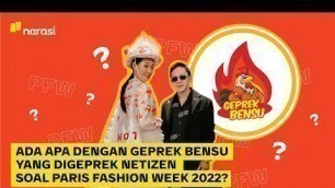 'Ada Apa dengan Geprek Bensu yang Digeprek Netizen soal Paris Fashion Week 2022? | Narasi Daily'