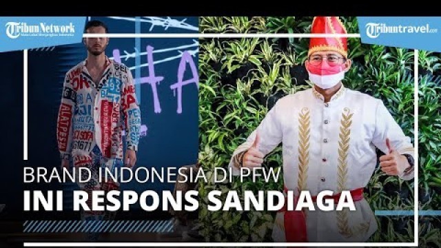 'Heboh Brand Indonesia Klaim Ikutan Paris Fashion Week, Begini Respons Sandiaga Uno'