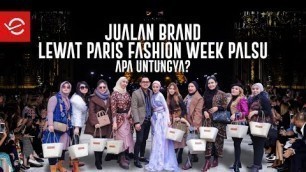 'Jualan Brand Lewat Paris Fashion Week ‘Palsu’, Apa Untungnya?'