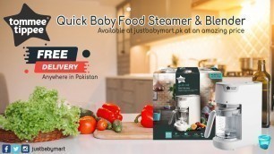 'Tommee Tippee Quick Baby Food Maker Steamer Blender in Pakistan'