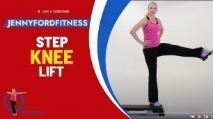 'How to do a Knee Lift in Step Aerobics | Tutorial | Learn to Step | JENNY FORD'