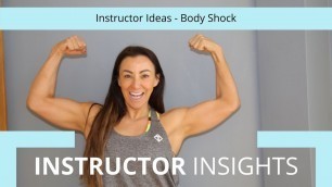 'Instructor Ideas - Body Shock'