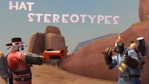 '[TF2] Hat Stereotypes! Episode 4: The Pyro'