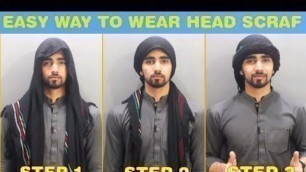 'Easy And Simple Steps To Wear Head Scarf | Turban | Tips For Shemagh | How To Tie A Head Scarf'