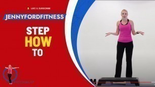 '5 Things You Need to Know Before Stepping | Learn How to Do Step Aerobics | Jenny Ford'