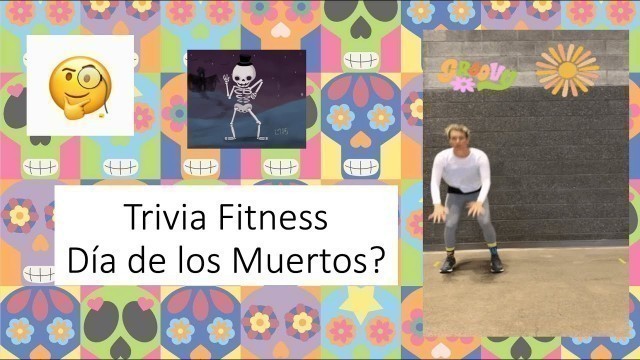 'Trivia Fitness Day of the Dead - Get Kids Moving'