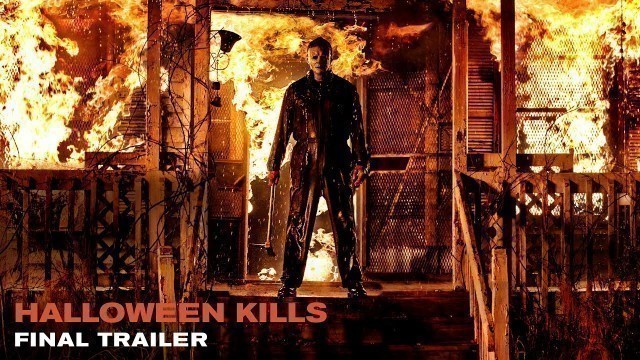 'Halloween Kills - Final Trailer'
