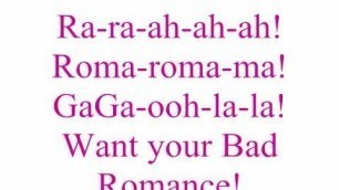 'Lady gaga Bad Romance with lyrics'