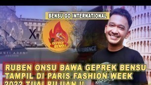 'Ruben Onsu Bawa Geprek Bensu Tampil Di Paris Fashion Week 2022 Tuai Pujian !'