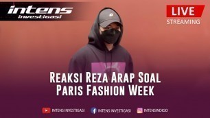 'Tanggapan Reza Arap Soal Paris Fashion Week'