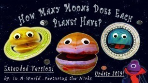 'How Many Moons Does Each Planet Have?/Meet the Moons-UPDATE 2019/Extended-with Pluto/song for kids'