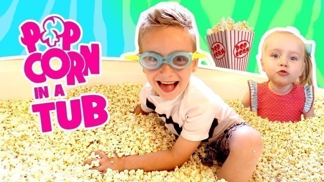 'Kids do the Popcorn Bath Tub Challenge! Food Challenge & Family Fun!'