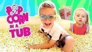 'Kids do the Popcorn Bath Tub Challenge! Food Challenge & Family Fun!'