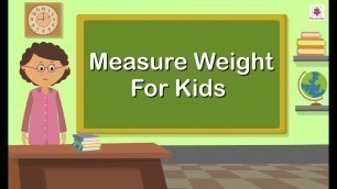 'Measure Weight | Mathematics Grade 1 | Periwinkle'