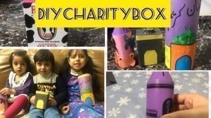 'Kids making DIY Charity(sadaqah)Box. Craft with ur kids and motivate them abt charity'
