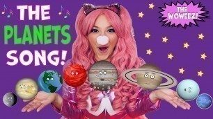 'The Planets Song (The Woweez) | Learn The Planets Song | Educational Kids Music | Music For Toddlers'