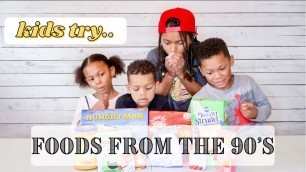'KIDS TRY FOODS FROM PARENTS CHILDHOOD (90\'s FOOD) *funny reactions*'