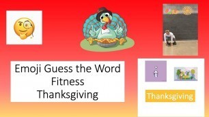 'Emoji Fitness - Guess the Picture Thanksgiving - Get Kids Moving, Brain Brain or Fitness Warm Up'