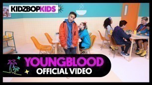 'KIDZ BOP KIDS - Youngblood (Official Music Video) [KIDZ BOP 39]'