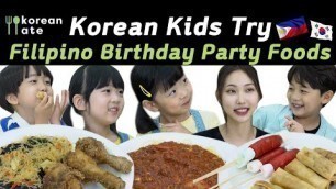 'Korean Kids Try Filipino Birthday Party Food for the First Time 