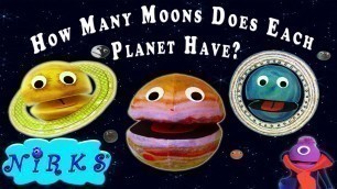 'How Many Moons Does Each Planet Have?/Meet the Moons/Song For Kids  - Original version February 2018'