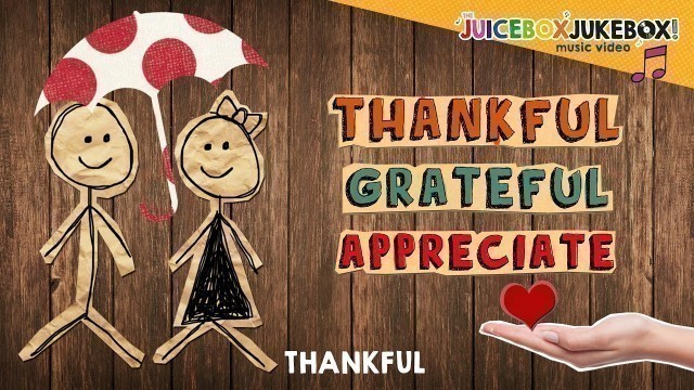 'Thankful by The Juicebox Jukebox | 2021 Gratitude Appreciation Kids Songs Music Thanksgiving'