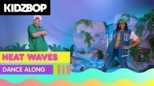 'KIDZ BOP Kids - Heat Waves (Dance Along)'