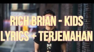 'Rich Brian - Kids (Lyrics - Terjemahan Bahasa Indonesia)'