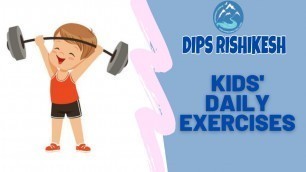 'Kids\' Fitness Video।।KIDS\' Daily Exercise।।'