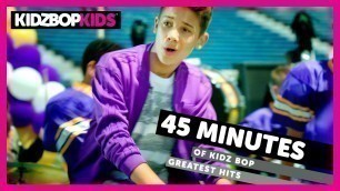 'KIDZ BOP Kids - Happy, Uptown Funk, Gangnam Style, & other top KIDZ BOP songs [45 minutes]'