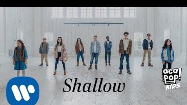 'Acapop! KIDS - SHALLOW by Lady Gaga and Bradley Cooper (Official Music Video)'
